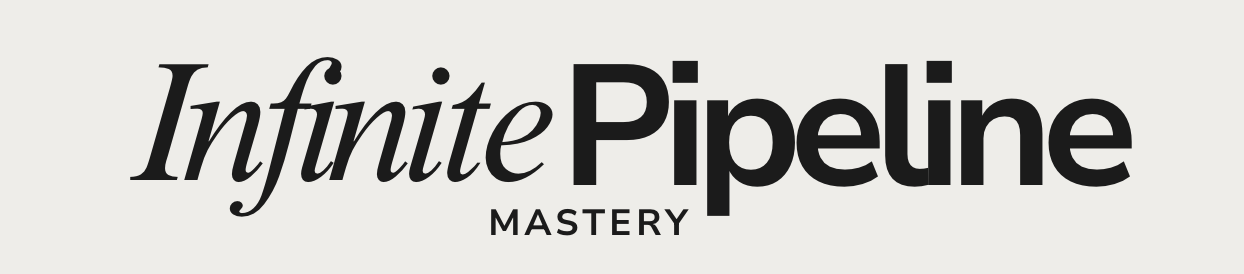 Infinite Pipeline Mastery 