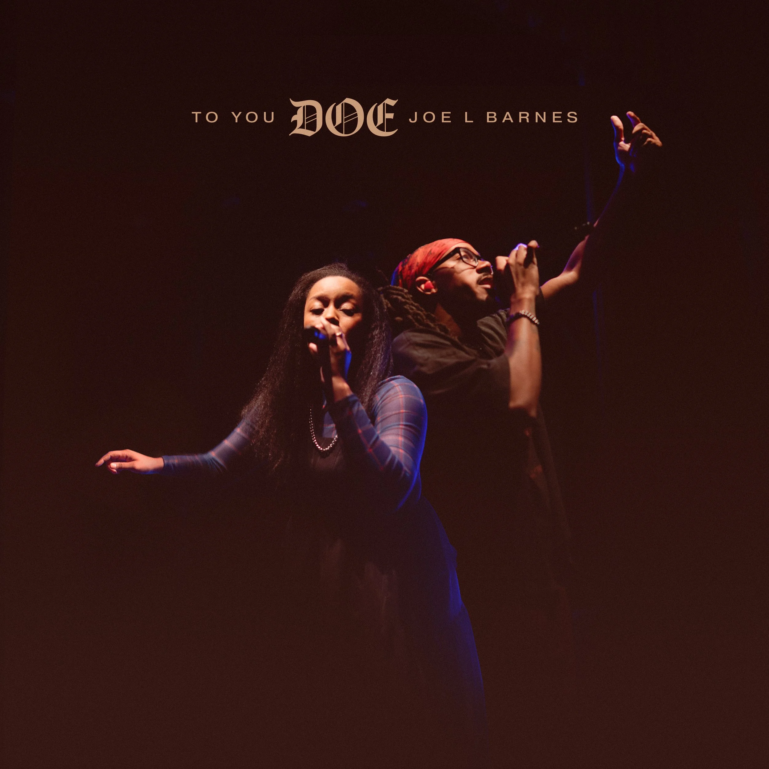 GRAMMY WINNER DOE DECLARES JESUS IS WORTHY OF HER HIGHEST ALLEGIANCE ON NEW SINGLE “TO YOU” FEATURING JOE L BARNES 