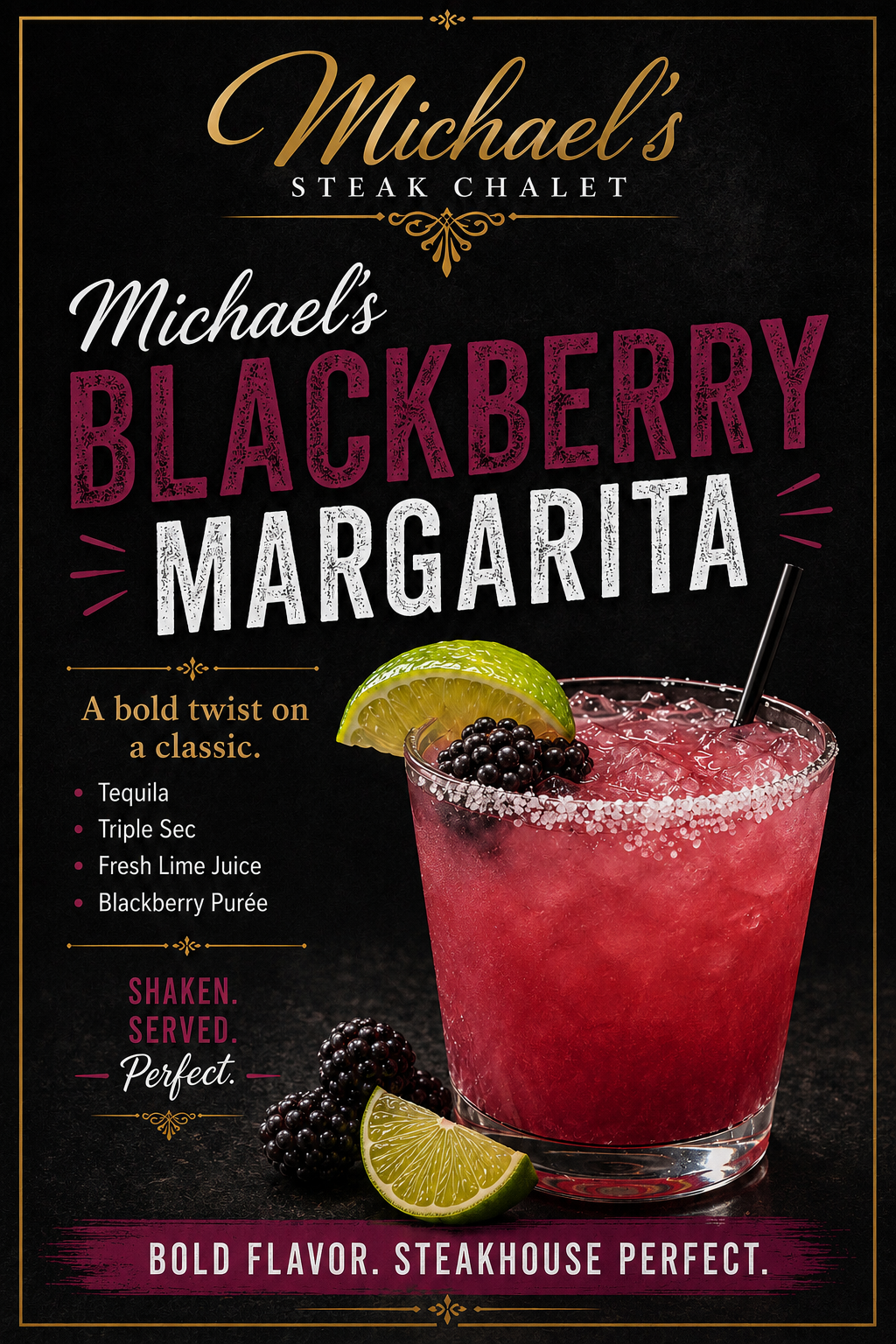 A menu poster for Michael's Steak Chalet featuring a Blackberry Margarita cocktail with lime, blackberries, ice, and a straw. The menu lists ingredients as tequila, triple sec, fresh lime juice, and blackberry purée. The poster emphasizes bold flavor and steakhouse quality.
