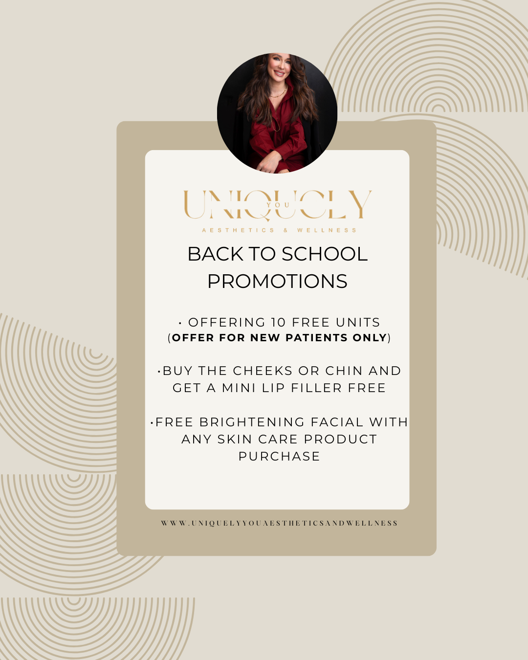 Promotional poster for aesthetic and wellness services offering back to school promotions, including free units for new patients, rewards for buying cheeks or chin treatments, and free brightening facial with any skincare purchase, featuring a woman's portrait at the top.