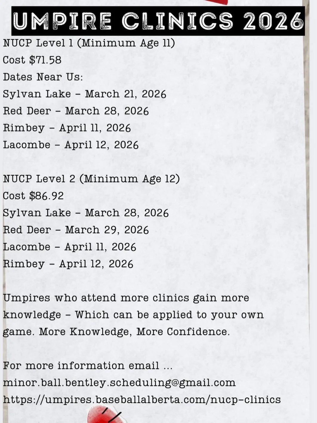 Umpire Clinics 2026 

Umpires who attend more clinics gain more knowledge - Which can be applied to your own game. More Knowledge, More Confidence. 

For more information email ...
minor.ball.bentley.scheduling@gmail.com

https://umpires.baseballalbe