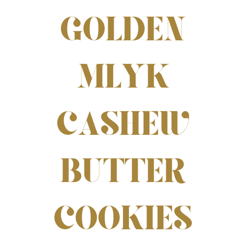 Golden Mlyk Cashew butter Cookies