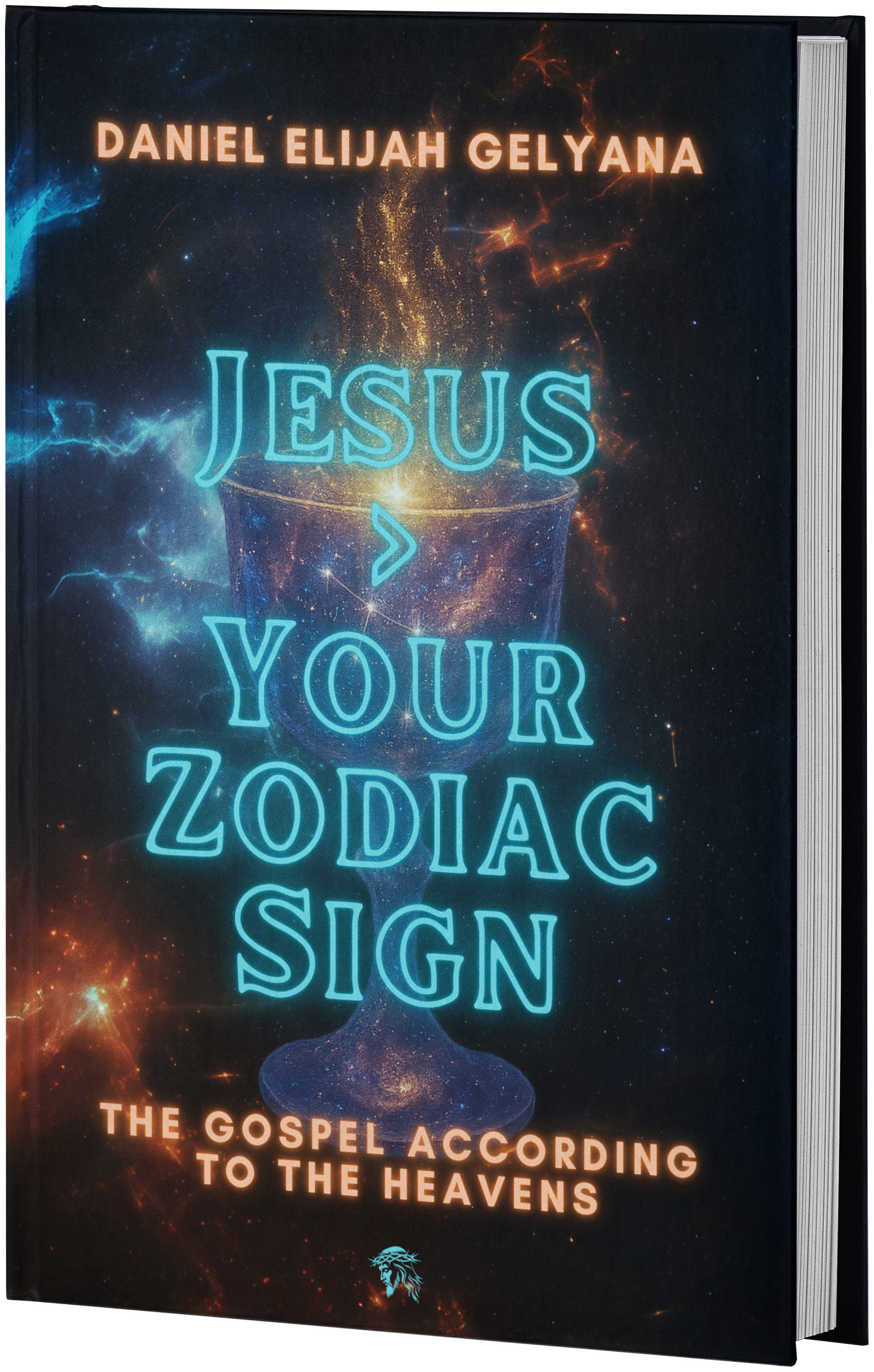 Book cover titled "Jesus > Your Zodiac Sign" by Daniel Elijah Gelyana, with a cosmic background and glowing neon-like text.