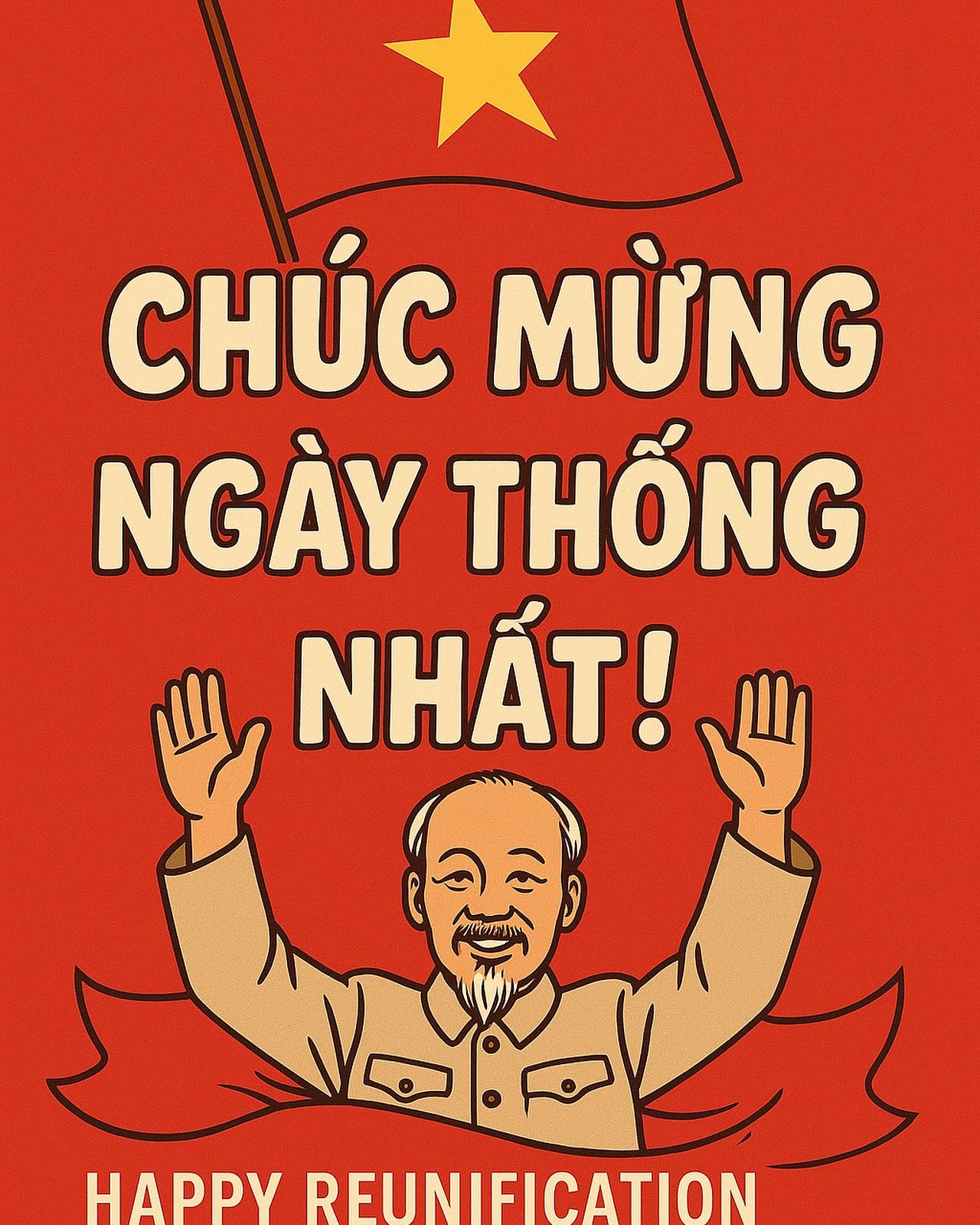 Hôm nay là một ngày đặc biệt cho Việt Nam!
Tôi xin gửi lời chúc mừng chân thành nhất đến người dân Việt Nam nhân ngày Thống Nhất đất nước.
Tự hào, đoàn kết và tr&ag
