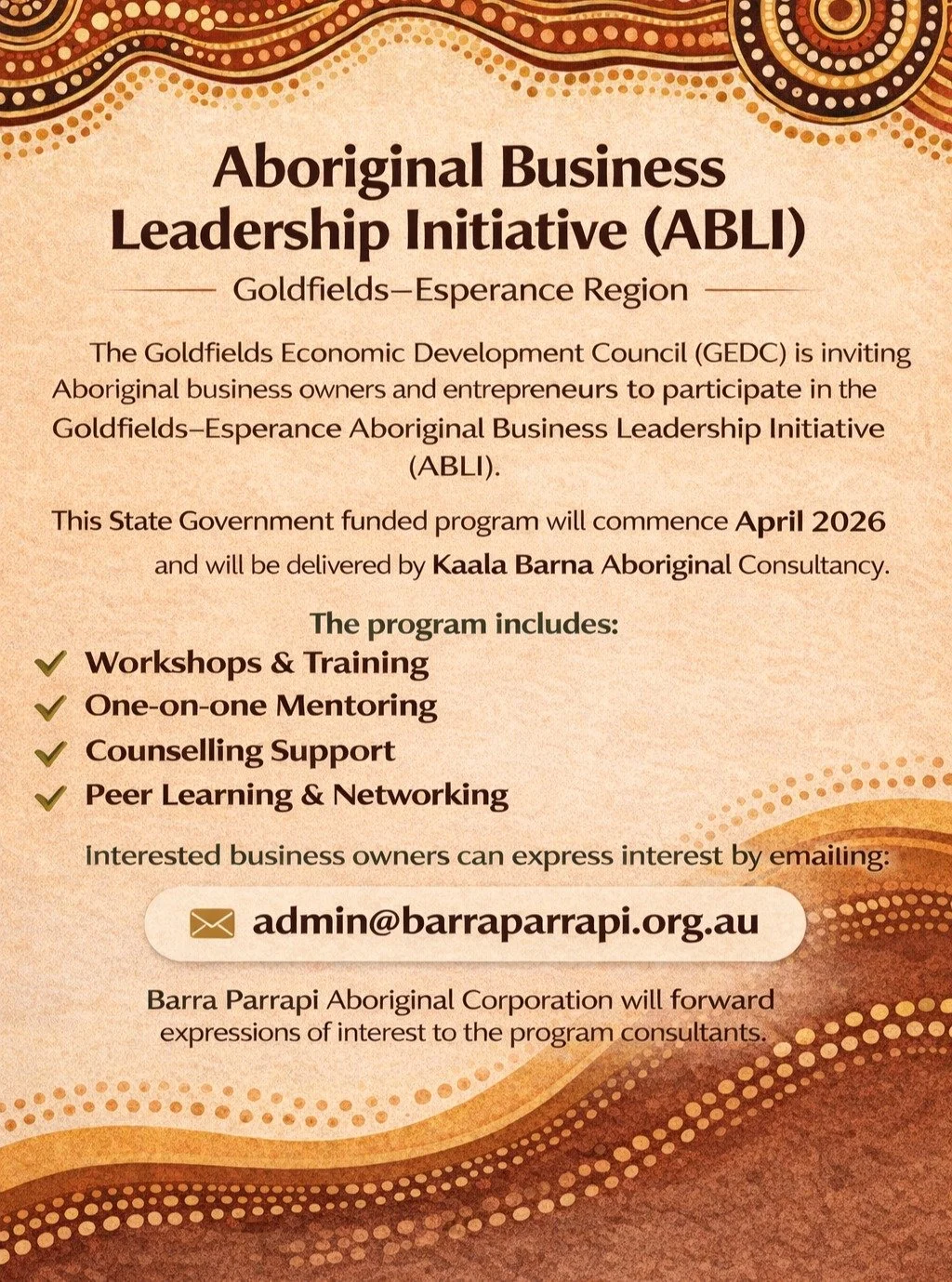Opportunity for Aboriginal business owners across the Goldfields&ndash;Esperance region. Please see the information below if you are interested in participating in the Aboriginal Business Leadership Initiative.