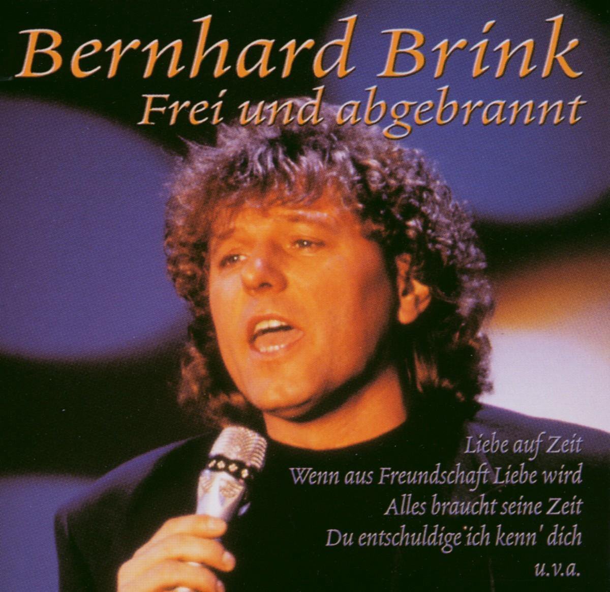 Das Cover eines Albums mit einem Porträt von Bernhard Brink, der ein Mikrofon hält. Der Titel lautet 'Frei und abgebrannt'.