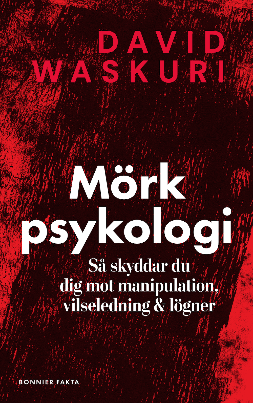 Mörk psykologi av David Waskuri