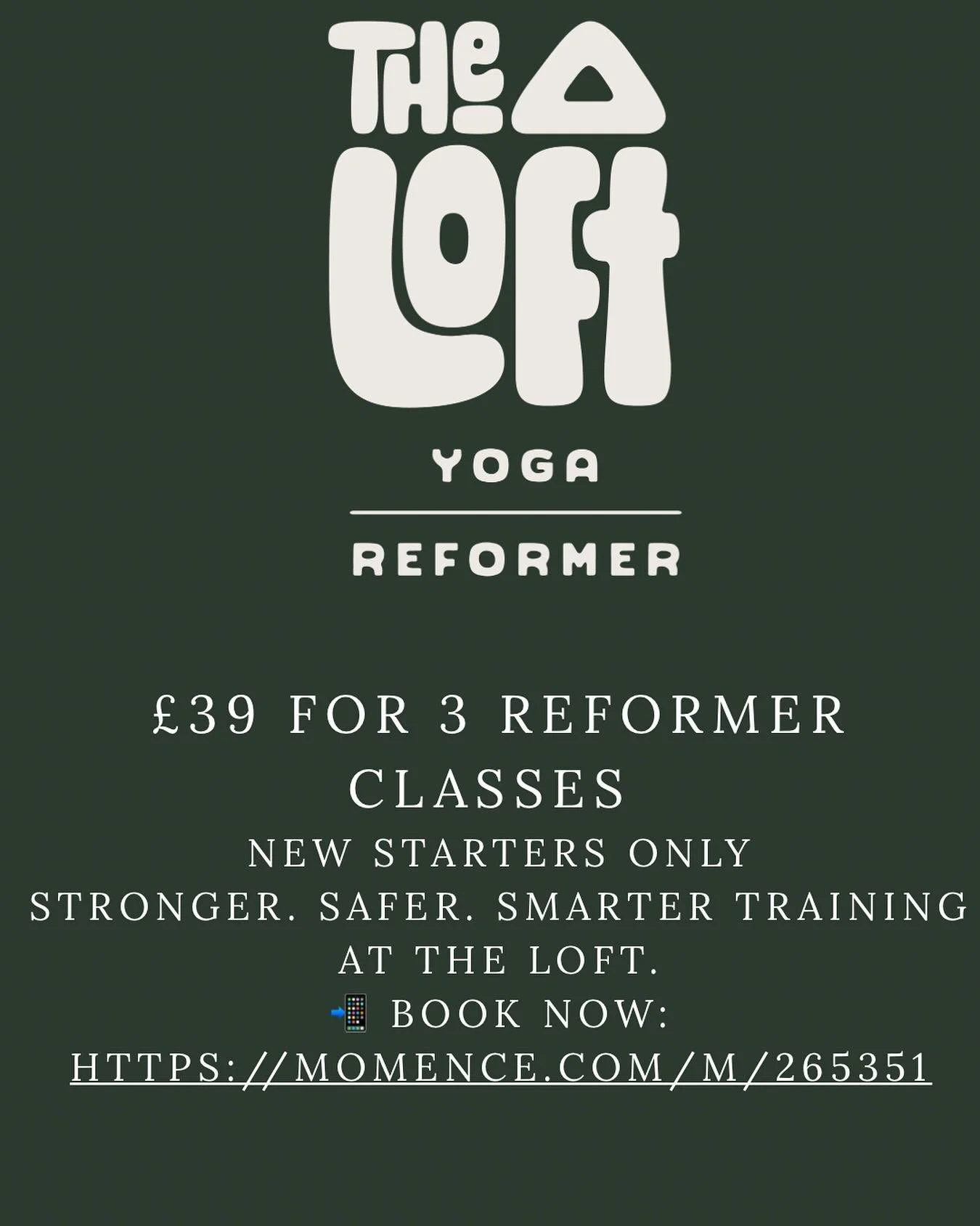 🔥 NEW STARTER REFORMER &ndash; &pound;39 FOR 3 CLASSES 🔥
Ready to feel stronger, taller and more toned in just a few sessions?
Start your Reformer journey at The Loft with our limited-time intro offer &mdash; 3 classes for just &pound;39.

Perfect 
