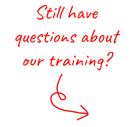 Red handwritten text on a black background asks, "Still have questions about our training?" with a red arrow pointing to the right.