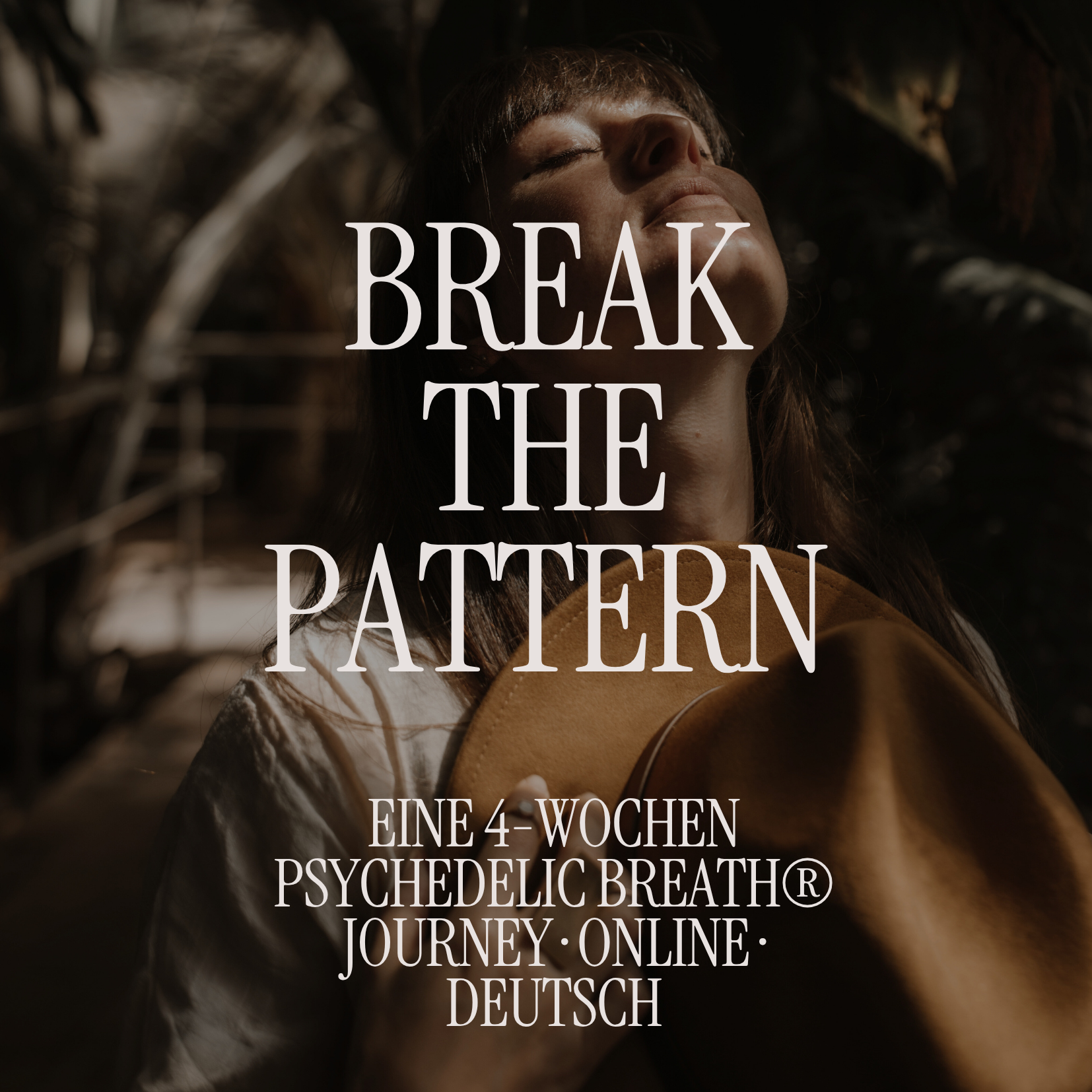 Break the Pattern: Eine Breathwork Reise mit 4 x PSYCHEDELIC BREATH® · Online · Kleine Gruppe · Deutsch