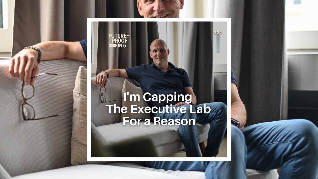 224 - I'm Capping The Executive Lab For a Reason