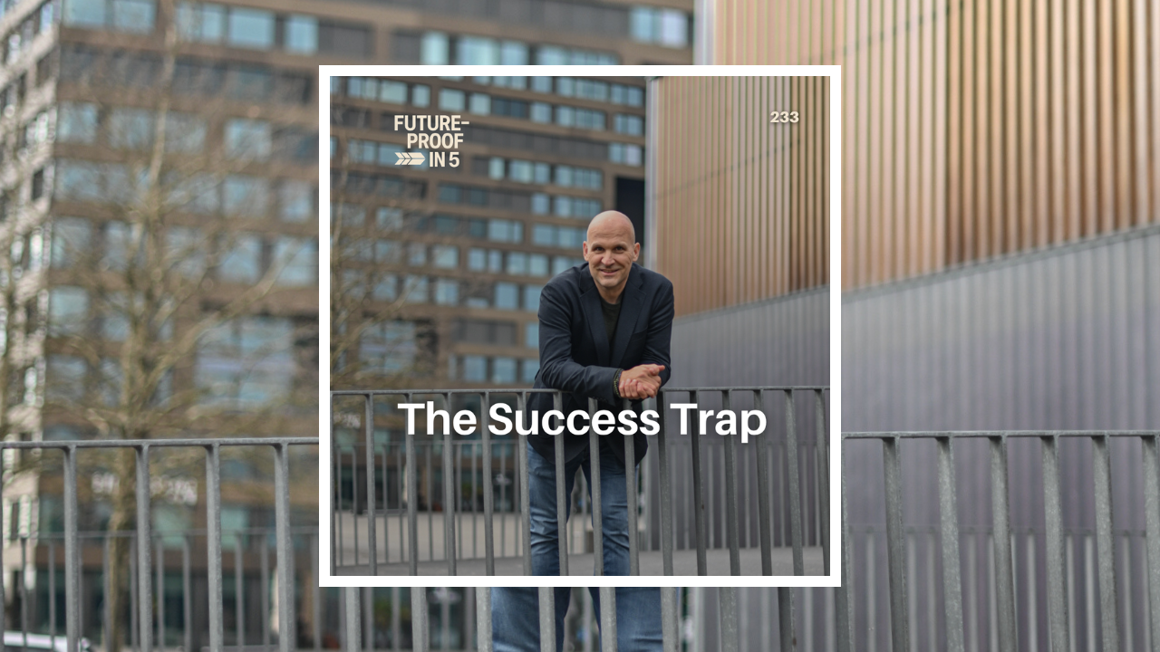 233 - The Success Trap