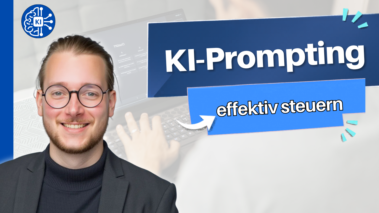 KI-Prompting: Künstliche Intelligenz effektiv steuern