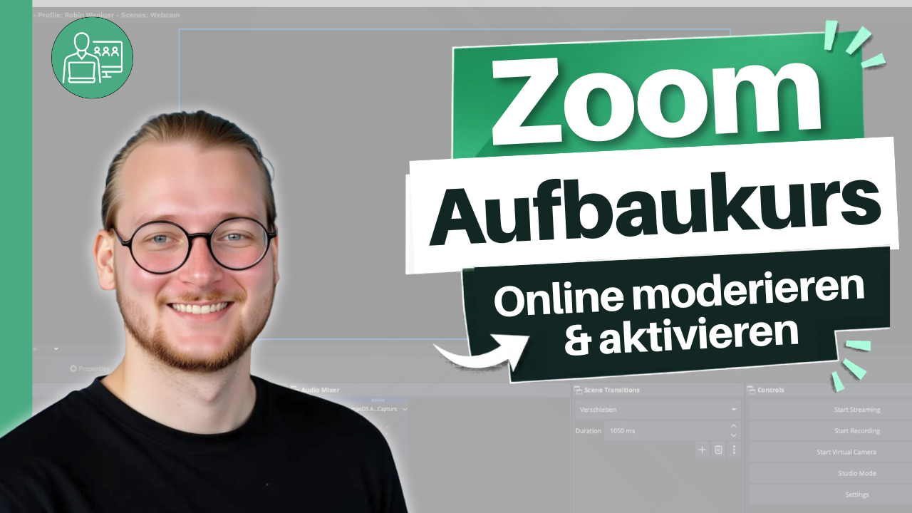 Zoom Aufbaukurs: Online moderieren &amp; aktivieren