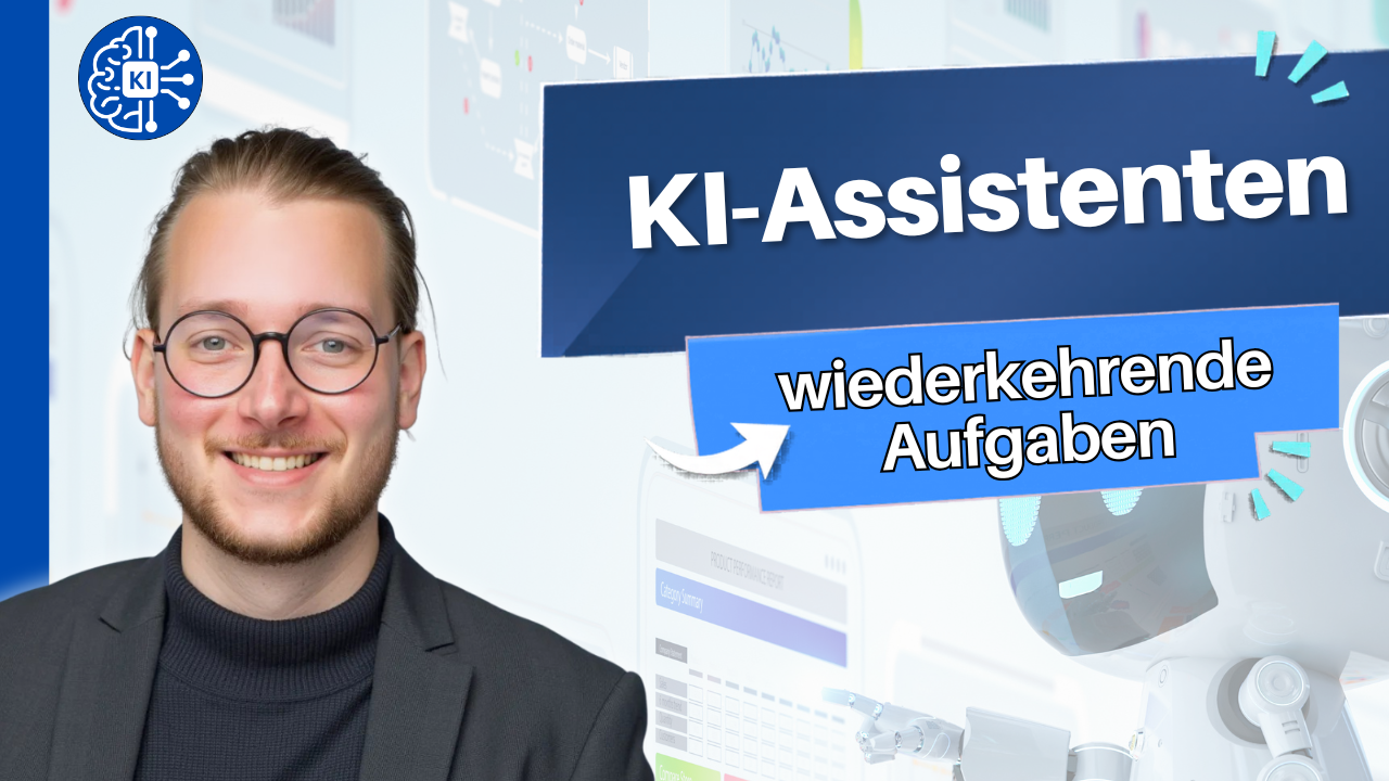 KI-Assistenten: Künstliche Intelligenz für wiederkehrende Aufgaben