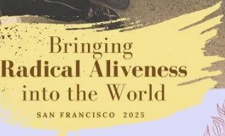 Radical Aliveness Year Long Professional Training