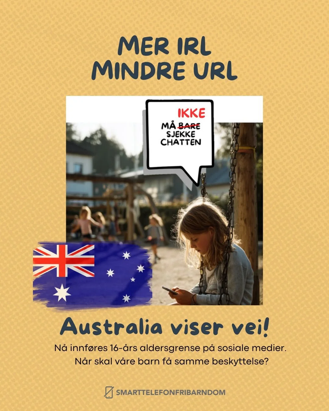 EN VELFORTJENT PAUSE❤️📵🫶🏻
&laquo;Velkommen tilbake n&aring;r du er gammel nok&raquo;. Dette er beskjeden alle barn under 16 &aring;r i Australia har f&aring;tt n&aring;.

🇦🇺 Mer IRL, mindre URL &ndash; Australia viser vei! 

Fra n&aring; m&aring