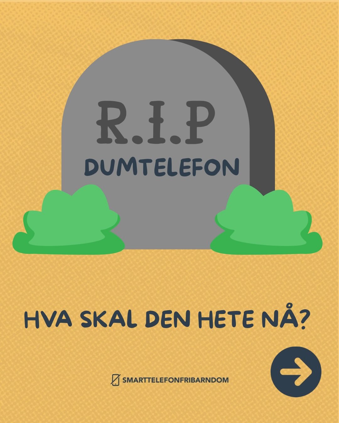 🪦R.I.P. &laquo;DUMTELEFON&raquo; ☠️
Tusen takk til alle foreldre som kontakter oss med lettelse, bekymring og oppturer - for &aring; nevne noe🥰🫶😢 Vi setter pris p&aring; &aring; f&aring; v&aelig;re med p&aring; reisen og l&aelig;rer en hel del av