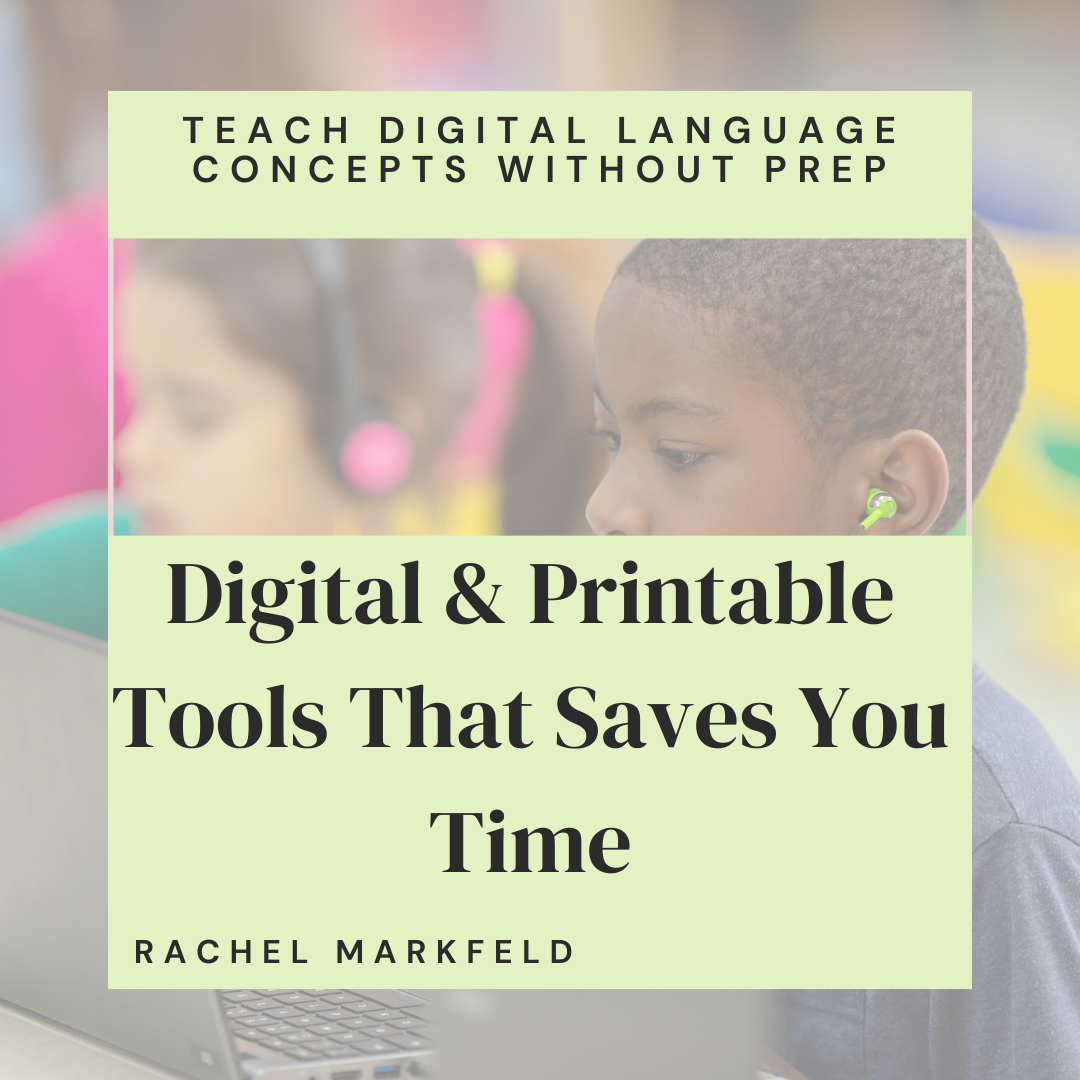 Teach Basic Language Concepts Without Prep: Digital & Printable Tools That Save You Time