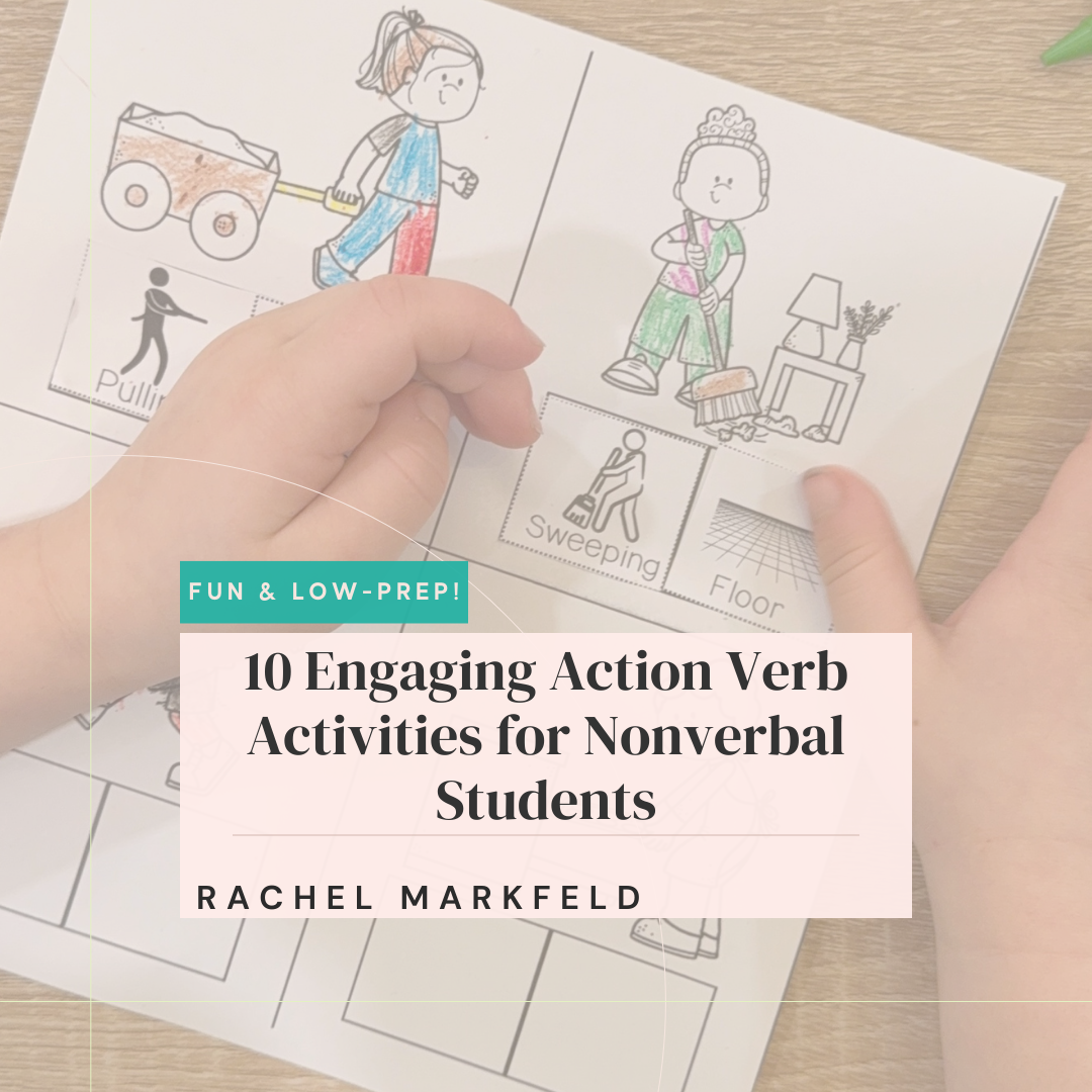 10 Engaging Action Verb Activities for Nonverbal Students