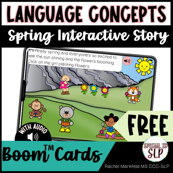 Free speech therapy boom cards. Digital task cards. Story with embedded speech therapy concepts. Early language concepts, autism, spatial concepts, big vs small. Quantitative concepts.