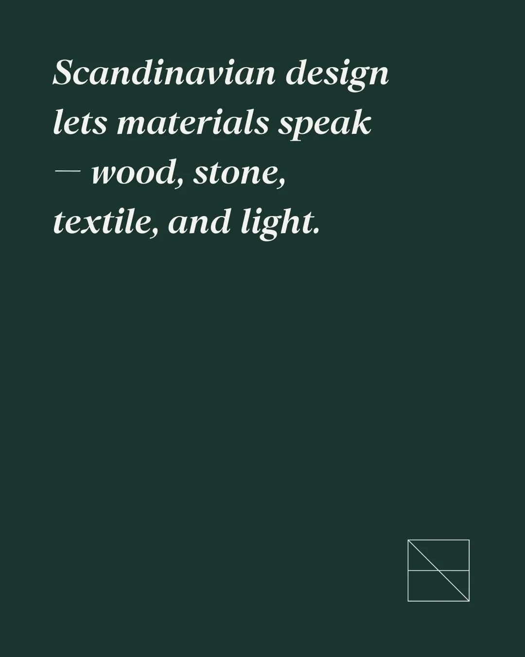 Scandinavian design isn&rsquo;t about adding &mdash; it&rsquo;s about choosing.
Wood that warms, stone that grounds, textiles that soften, light that shapes, and art that brings depth and identity.

Everything has a role.
Everything earns its place.
