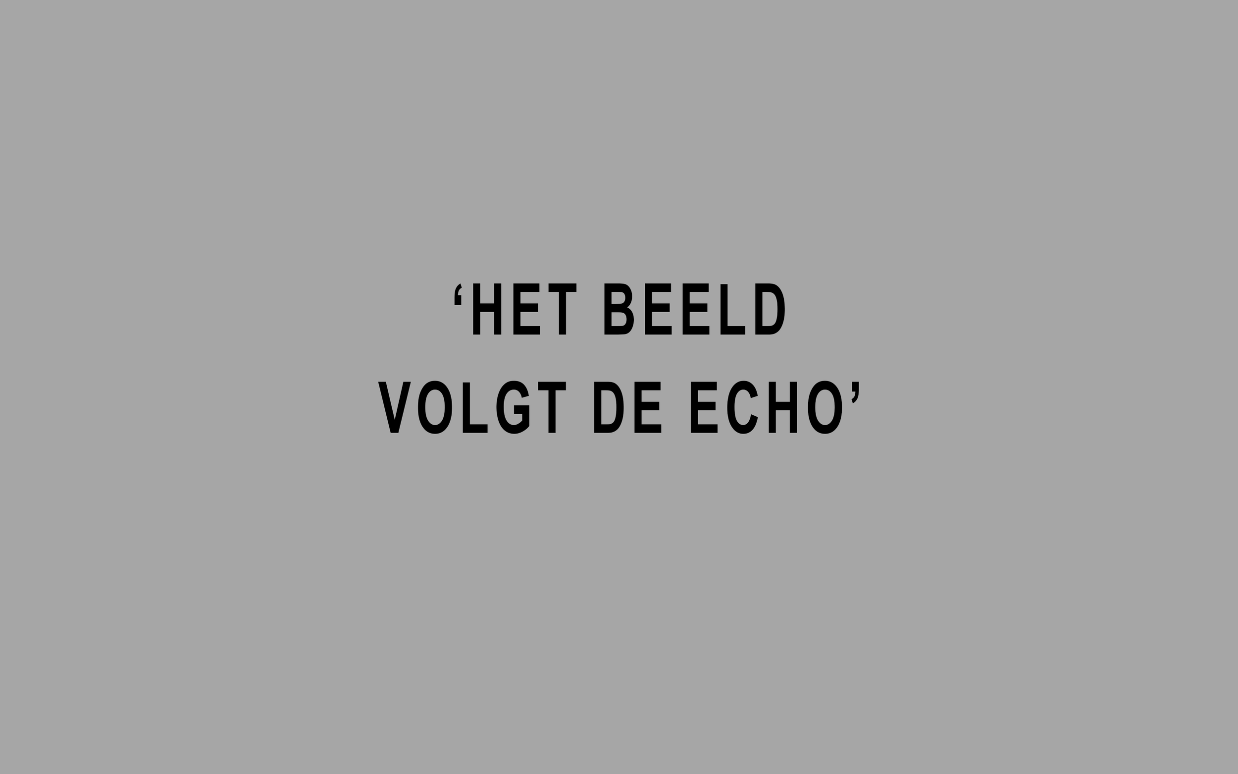 Project |  DE ECHO VAN HET KIND