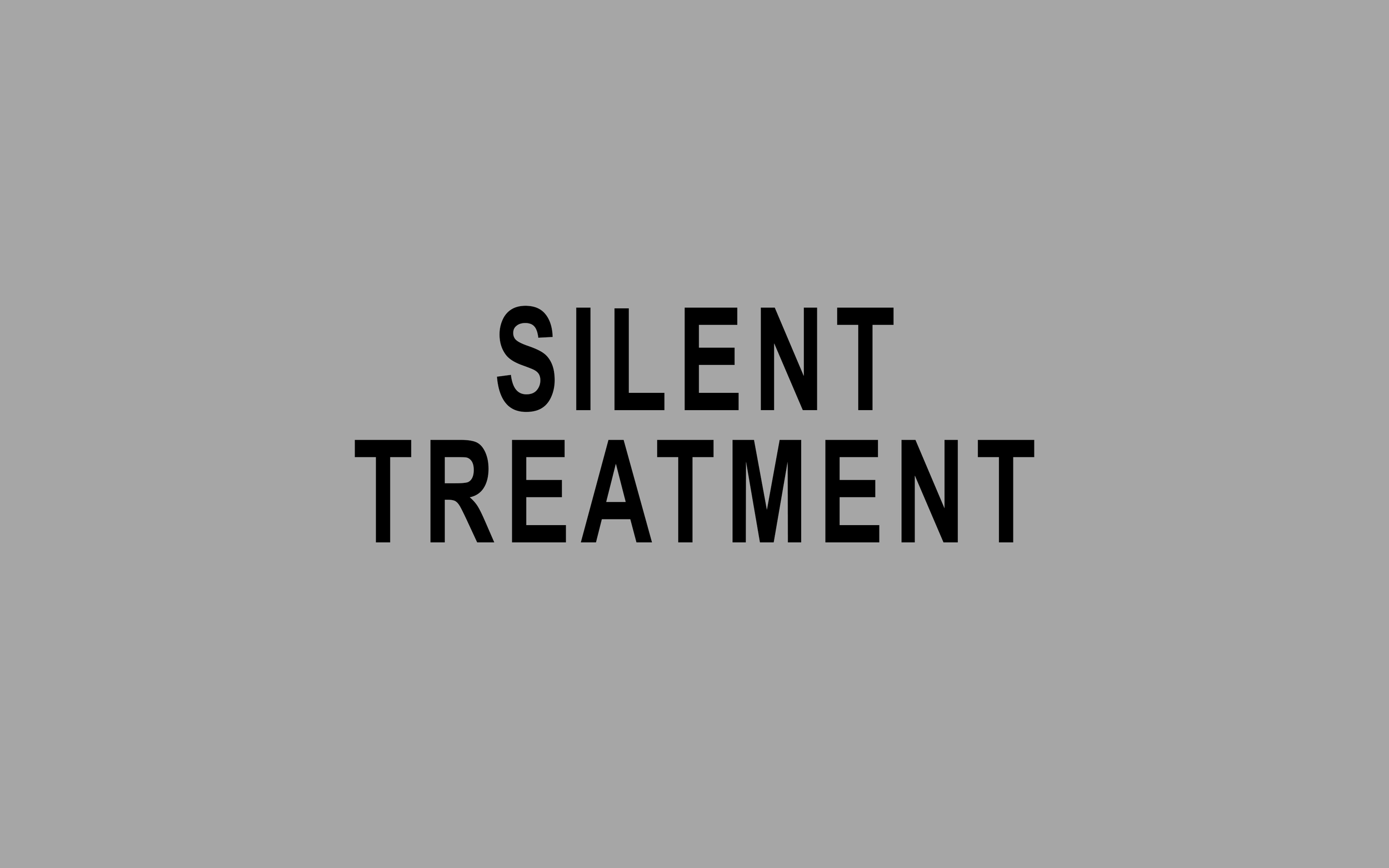 SILENT TREATMENT.png