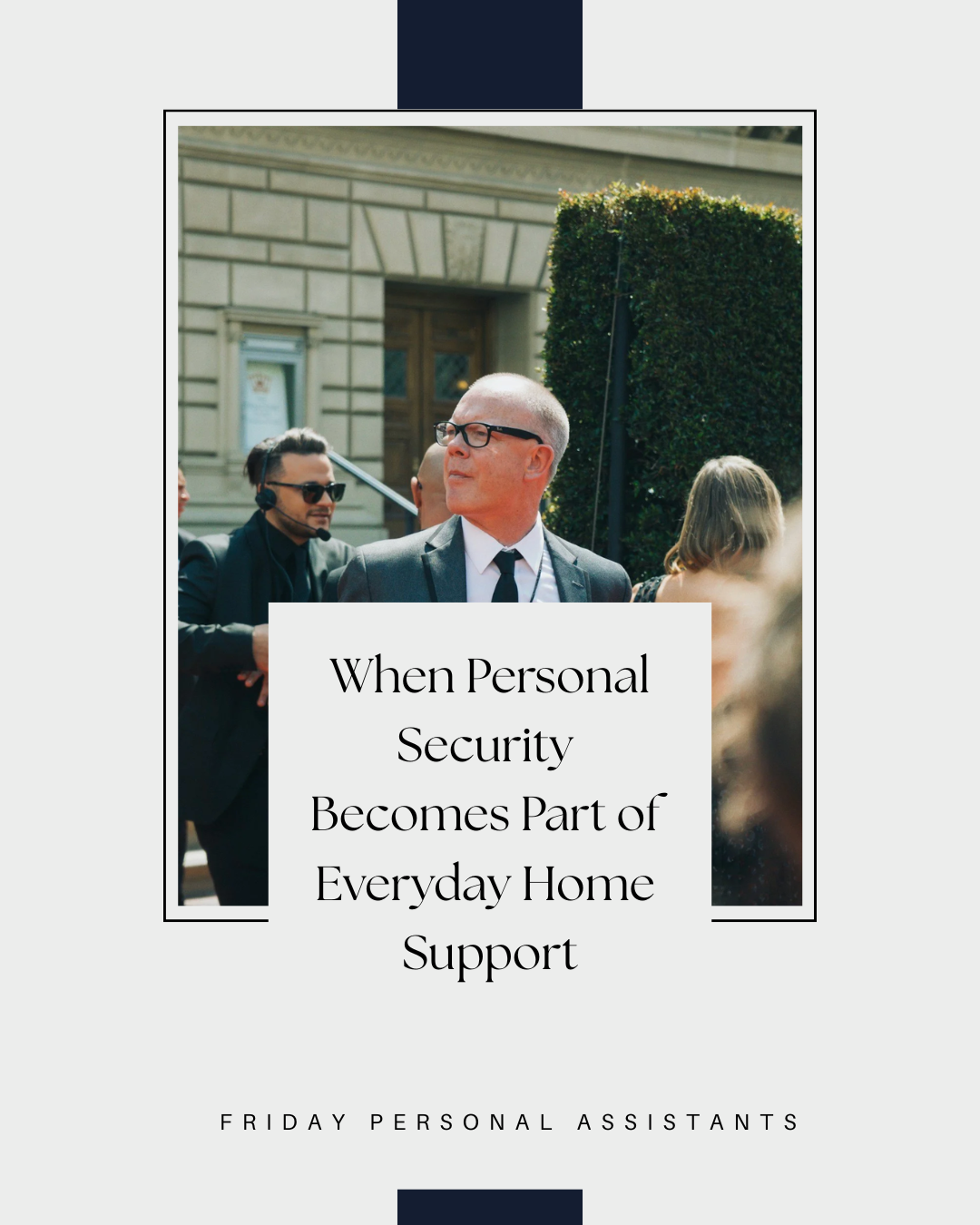When Personal Security Becomes Part of Everyday Home Support