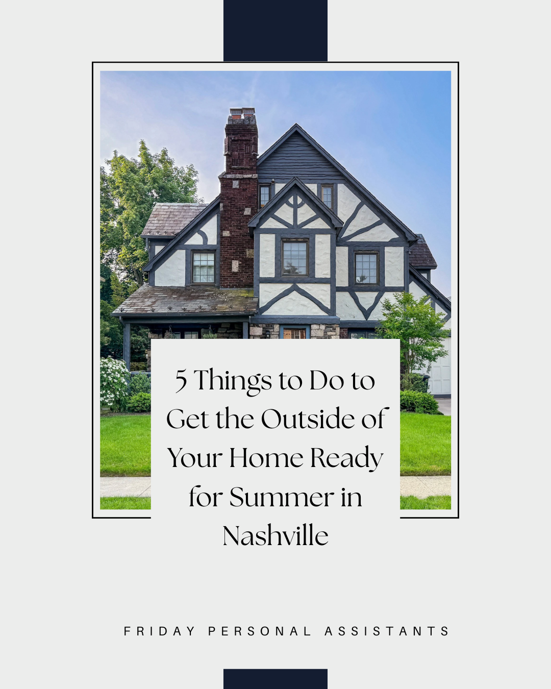 5 Things to Do to Get the Outside of Your Home Ready for Summer in Nashville