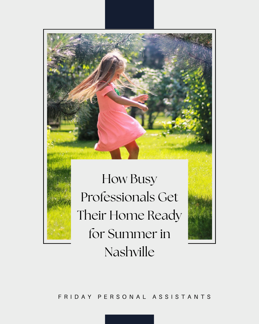 How Busy Professionals Get Their Home Ready for Summer in Nashville