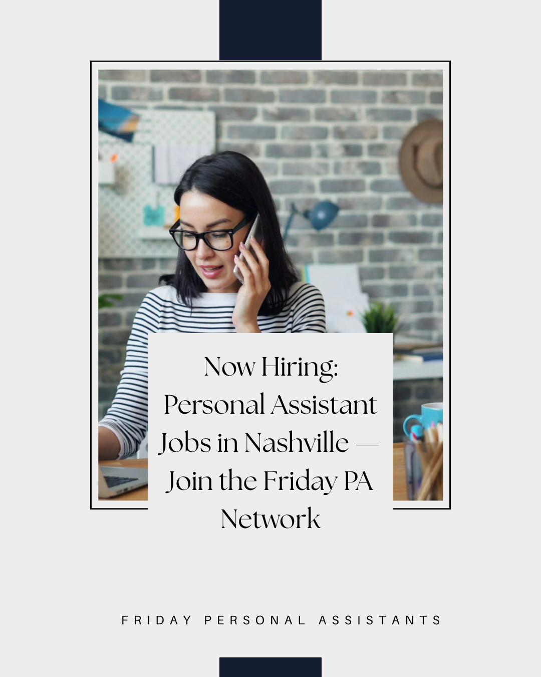 Now Hiring: Personal Assistant Jobs in Nashville — Join the Friday PA Network
