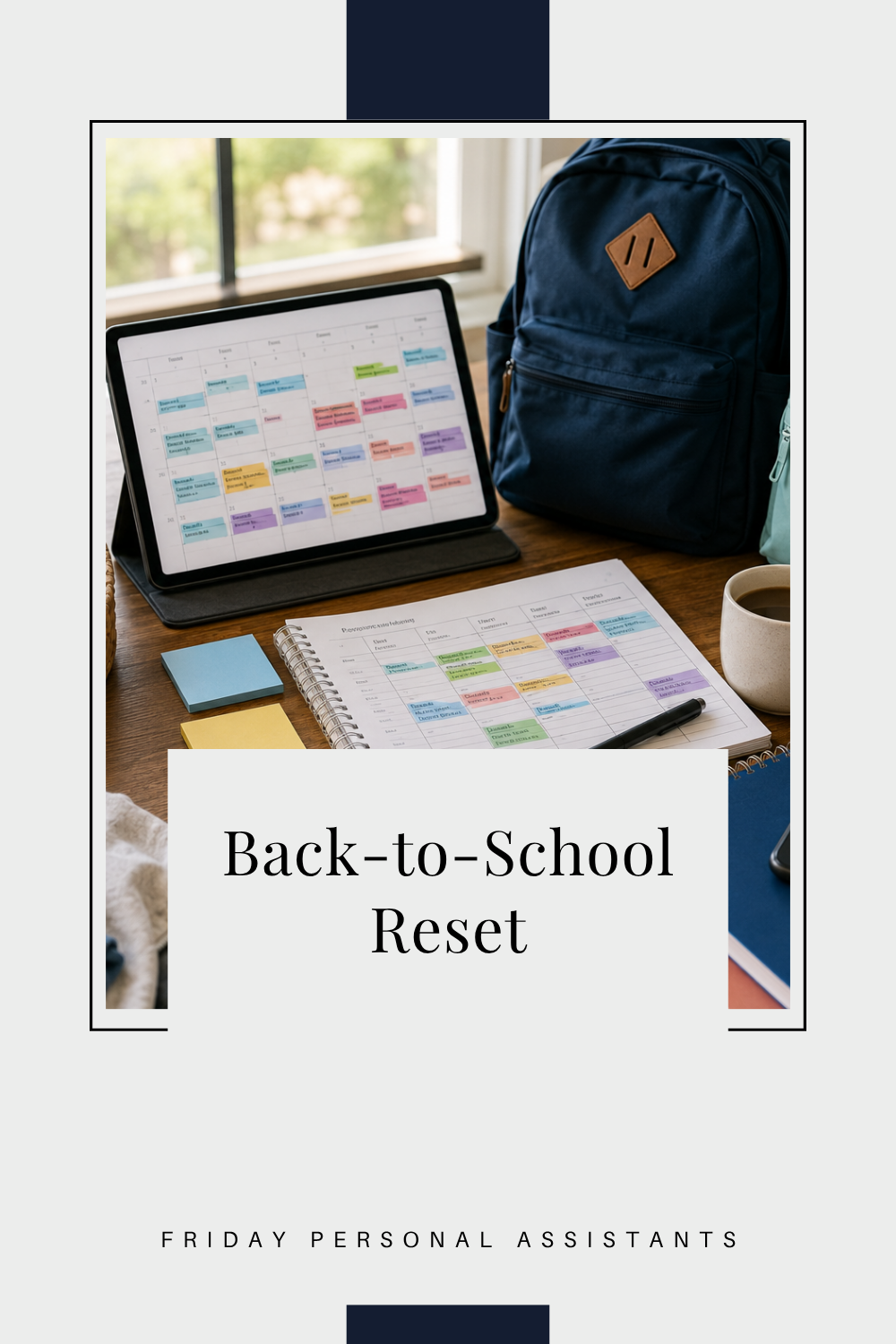 Back-to-School Reset: 7 Steps to Untangle Your Family's Fall Schedule