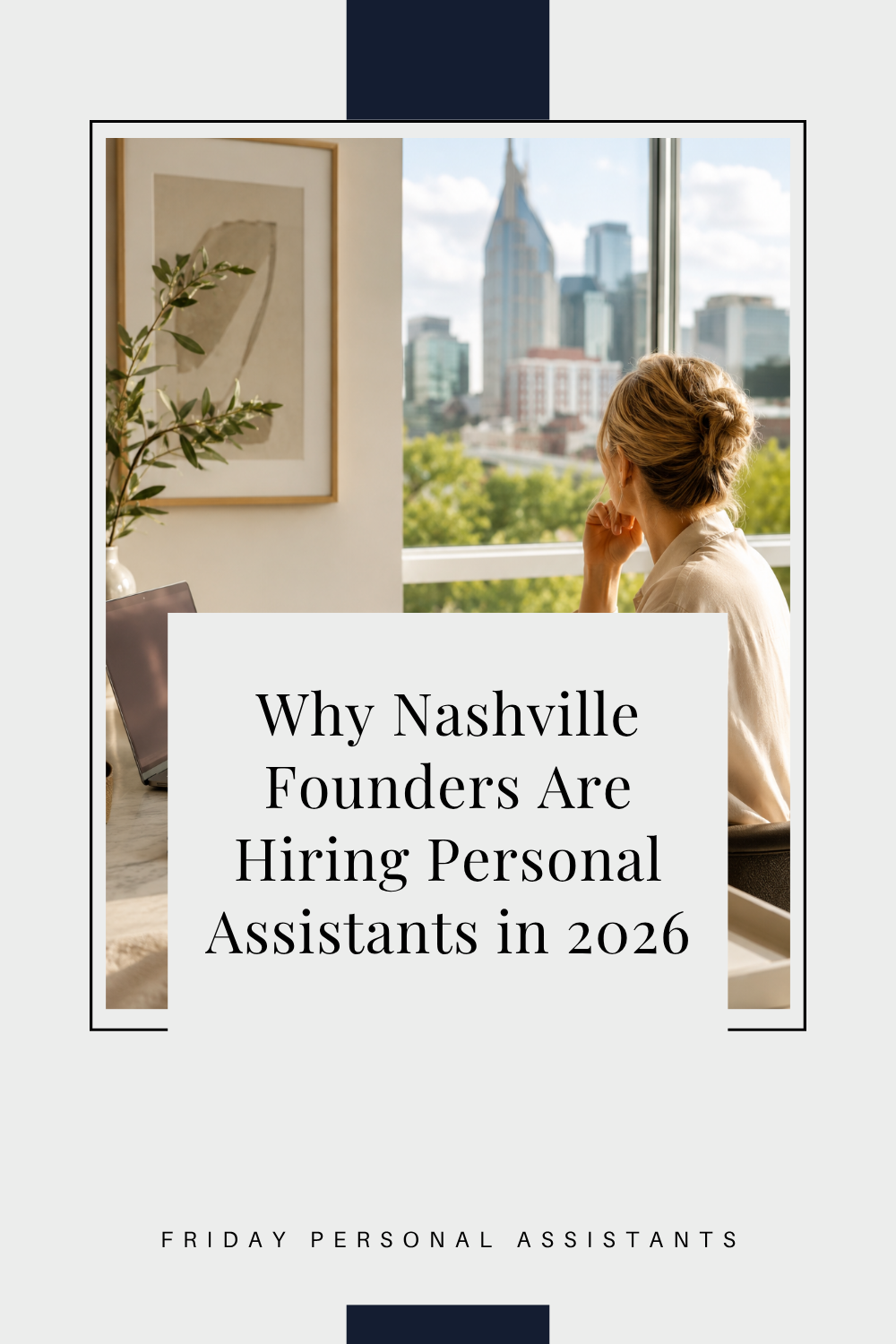 Why Nashville Founders Are Hiring Personal Assistants in 2026