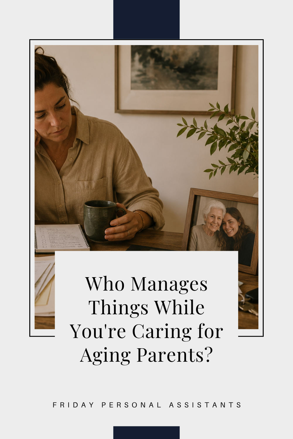 Who Manages Things While You're Caring for Aging Parents?