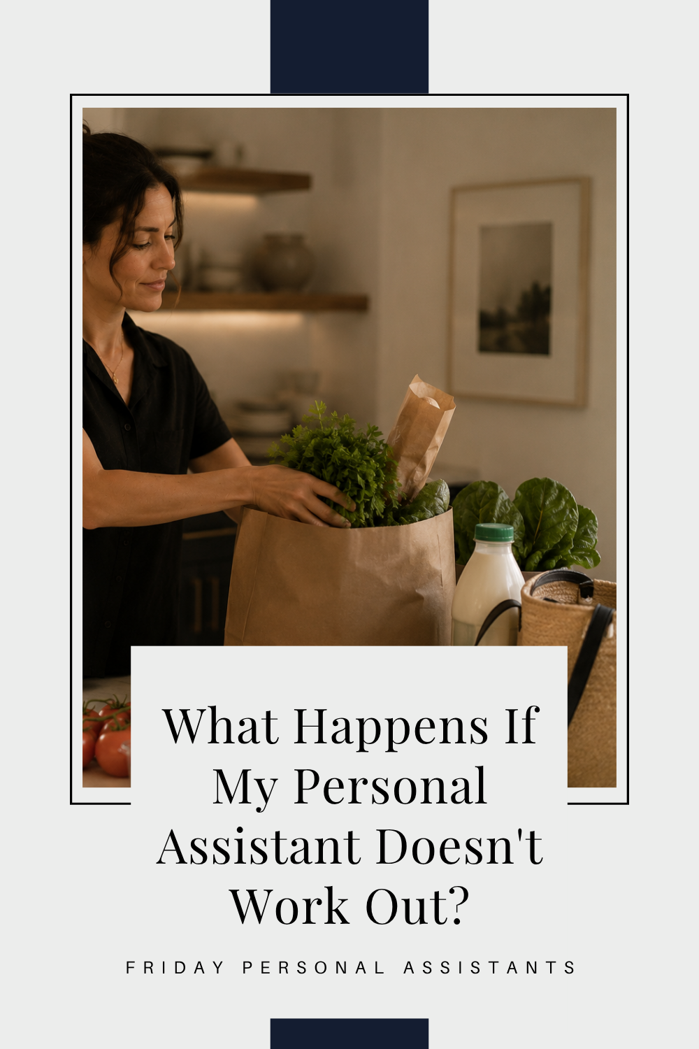 What Happens If My Personal Assistant Doesn't Work Out?