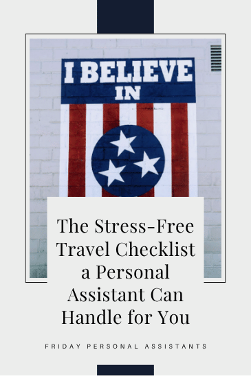 The Stress-Free Travel Checklist a Personal Assistant Can Handle for You