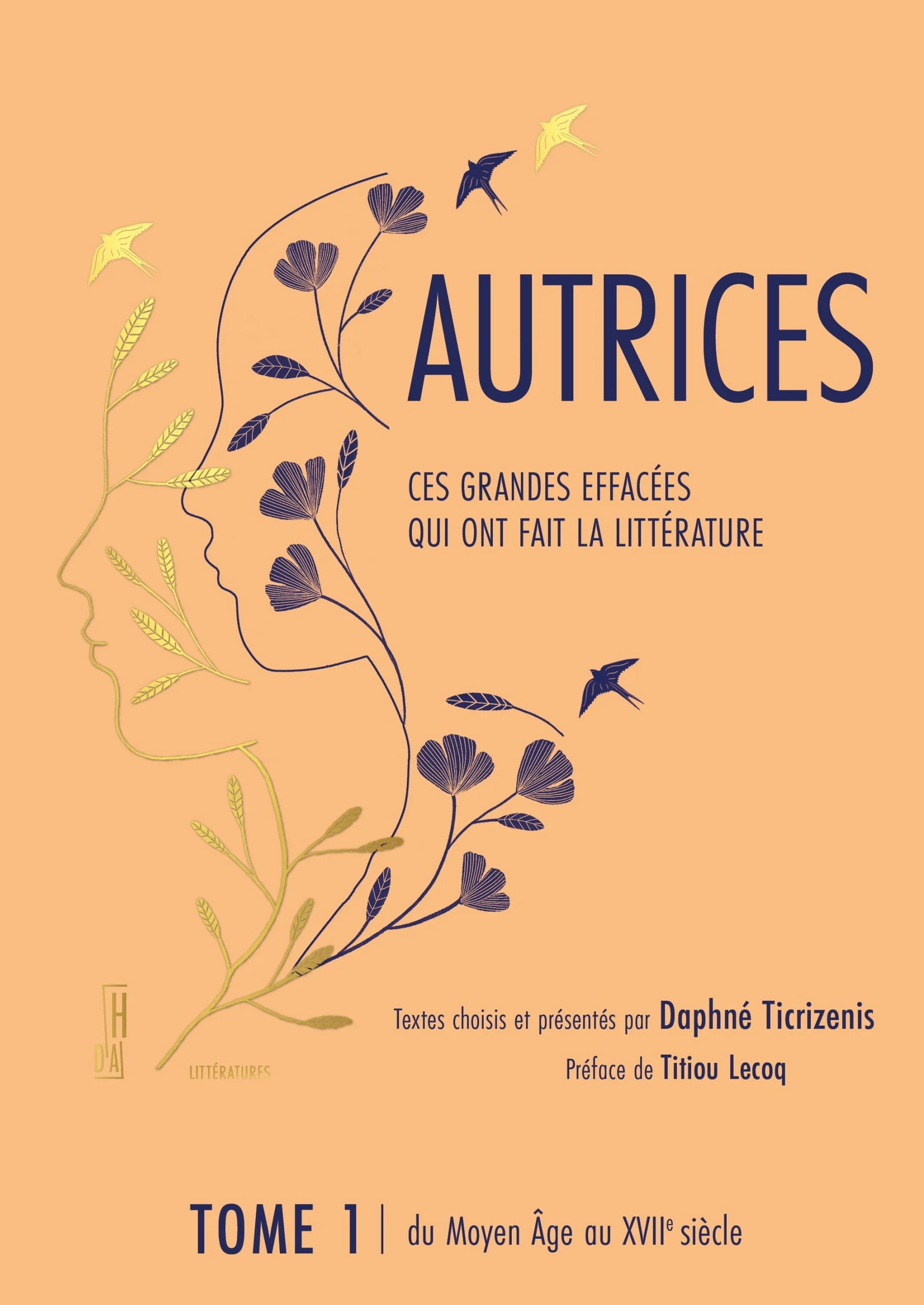 “Autrices, ces grandes effacées qui ont fait la littérature” par Daphné Ticrizenis