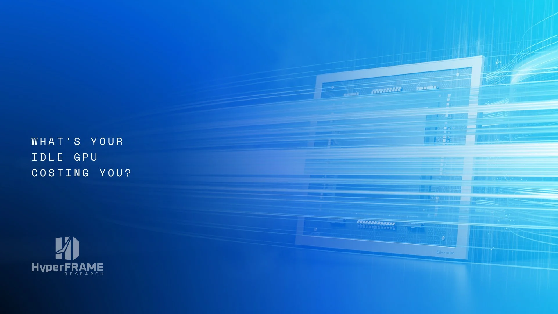 The Most Expensive GPU Is the One You're Not Using