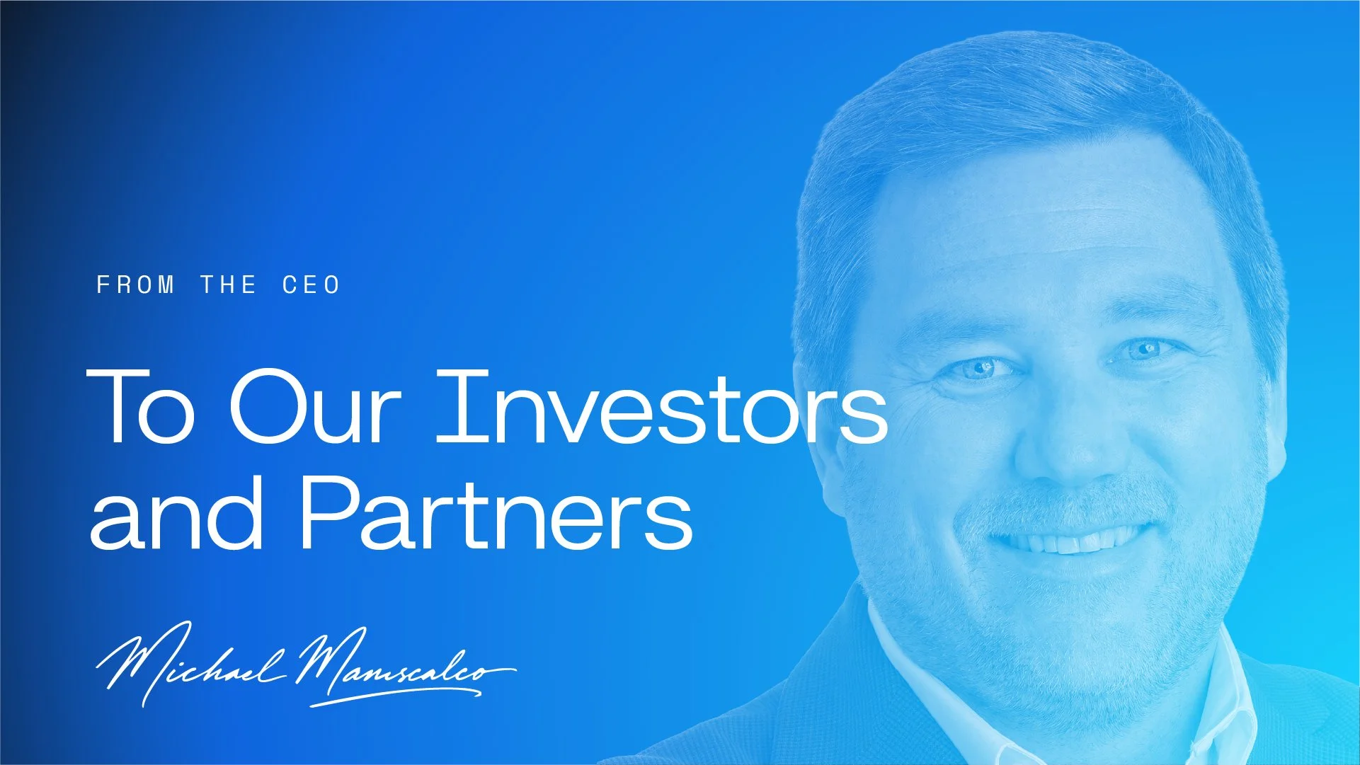 A Letter to Our Investors and Partners