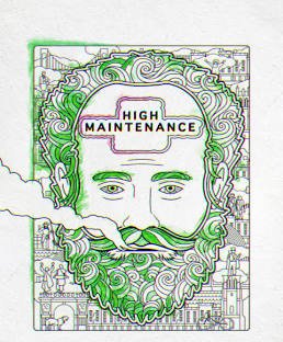 high maitenance.jpeg