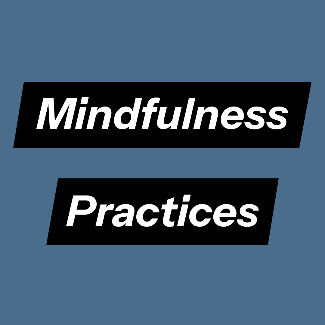 Mindfulness Practices