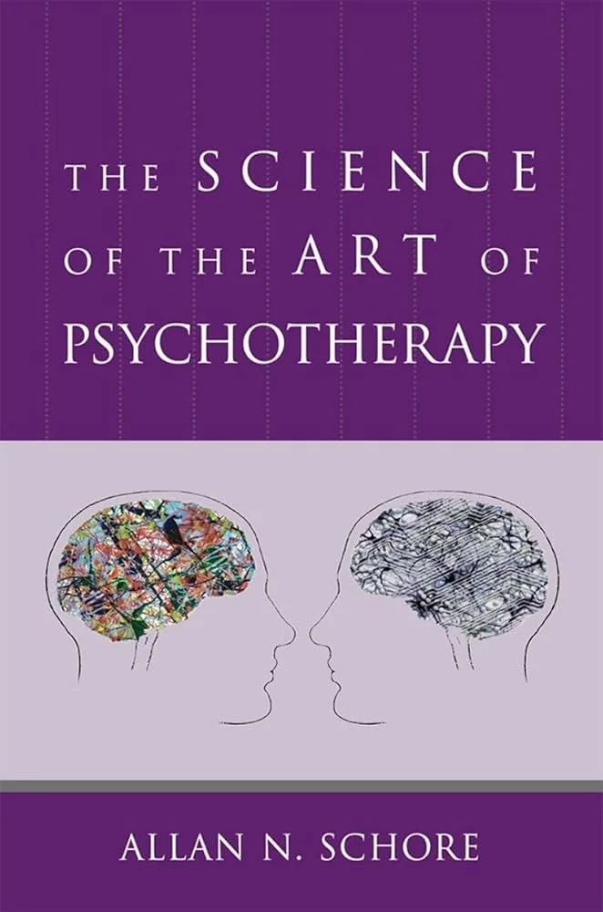 Book cover titled "The Science of the Art of Psychotherapy" by Allan N. Schore, featuring two outlined human brains with colorful, abstract patterns inside the left brain and black and white lines inside the right brain.