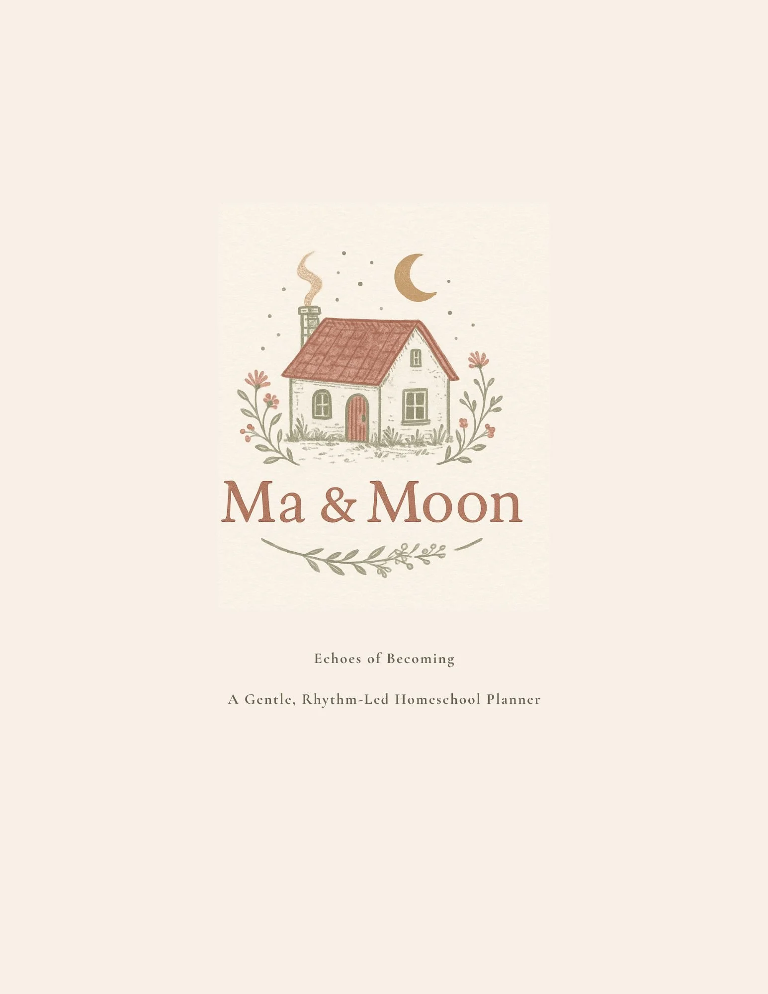 Ma & Moon: Echoes of Becoming — A Rhythm-Led Homeschool Planner