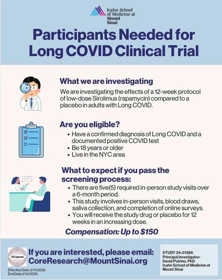 Are you an adult with a confirmed diagnosis of #LongCOVID, living in the #NYC area? You may be eligible for a 12-week clinical trial investigating the effects of low-dose #sirolimus (#rapamycin) on Long COVID symptoms. Over a 6-month period, you will