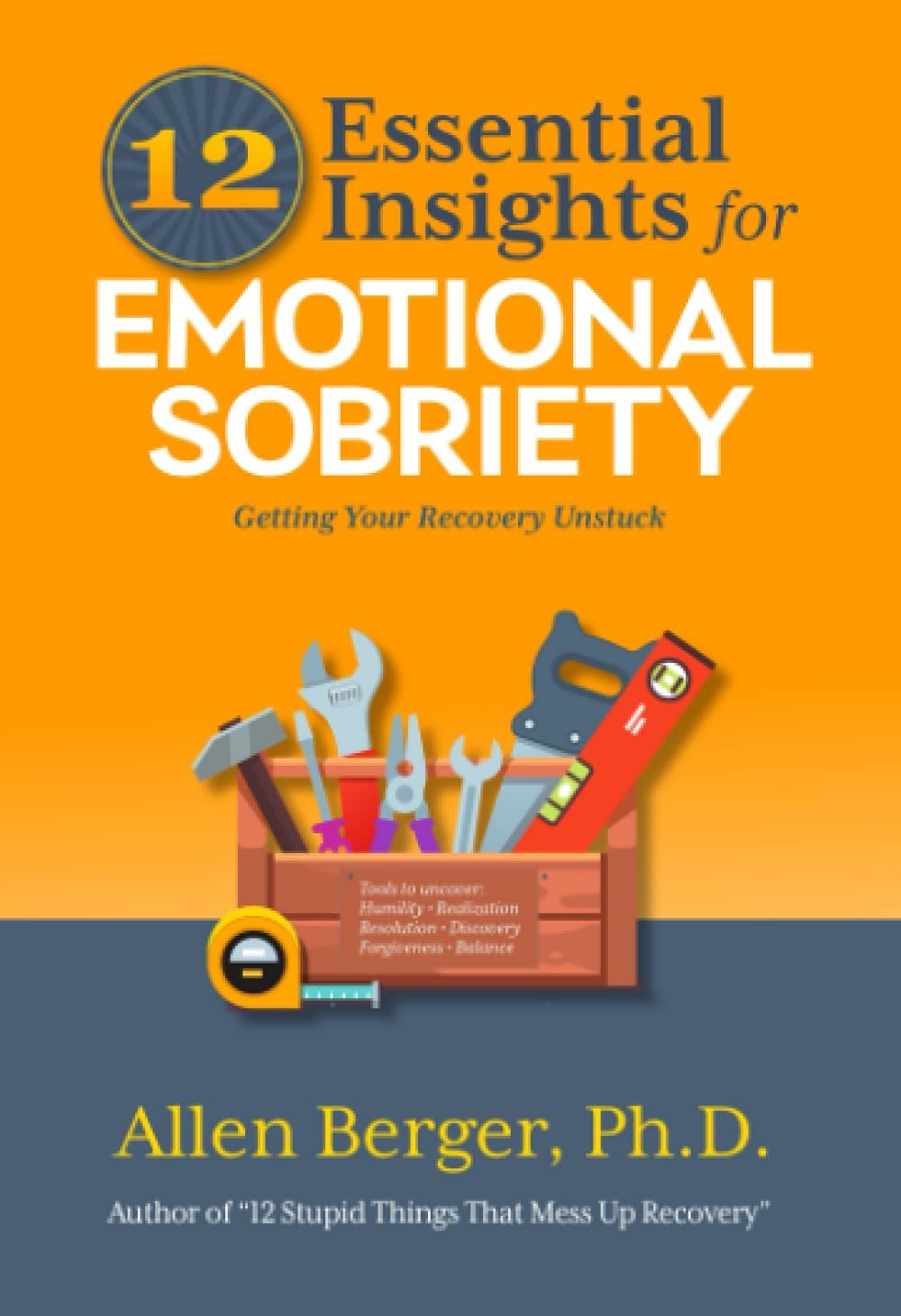Emotional Sobriety: Getting Your Recovery Unstuck
