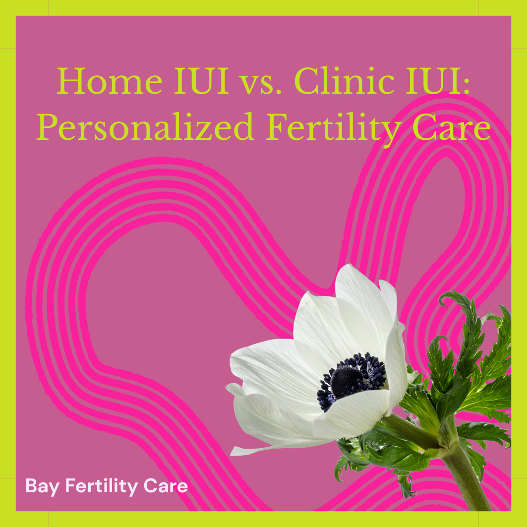 Home IUI vs. Clinic IUI: Personalized Fertility Care