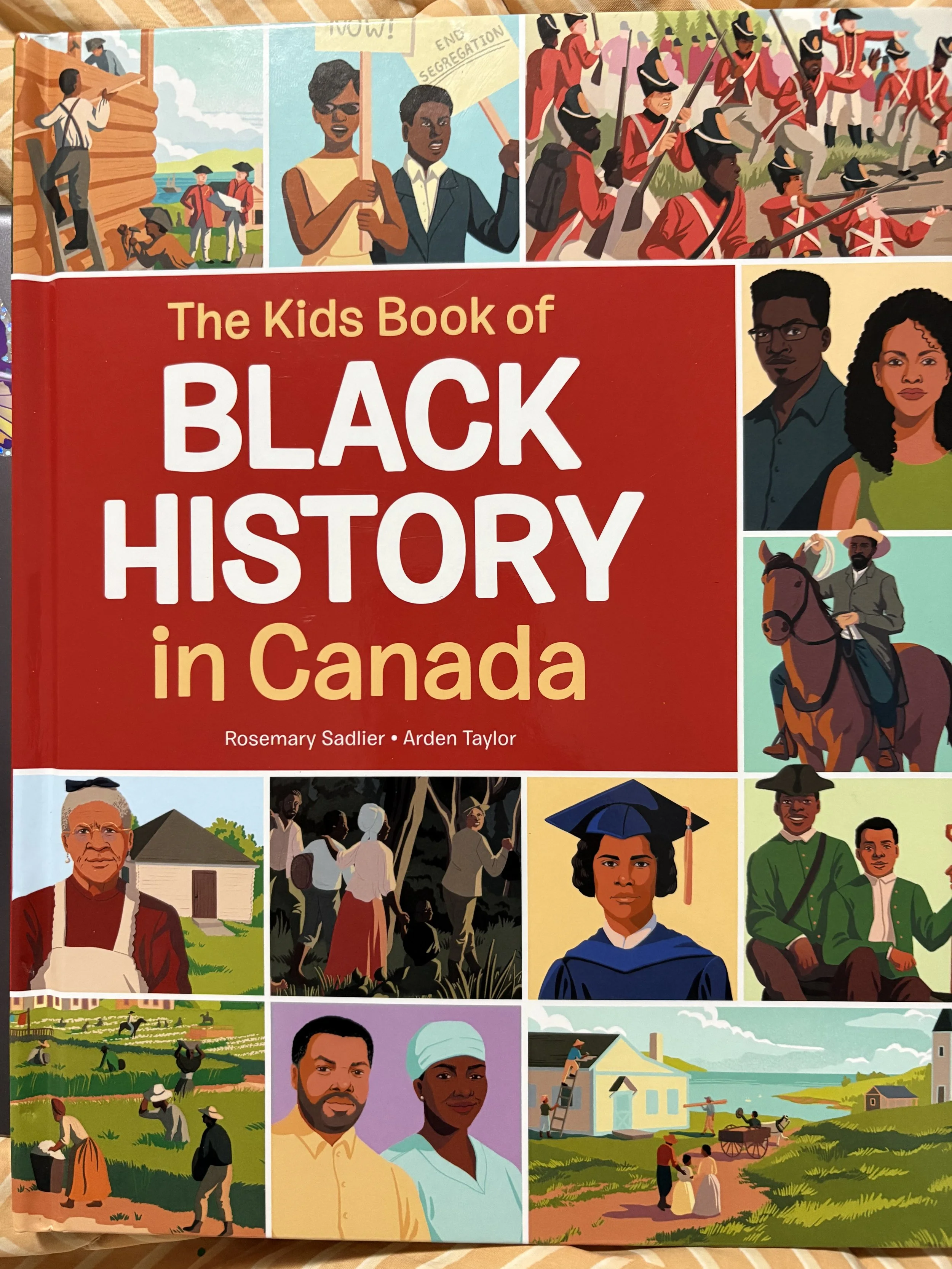 The Kids Book of Black History In Canada - Rosemary Sadlier - Arden Taylor