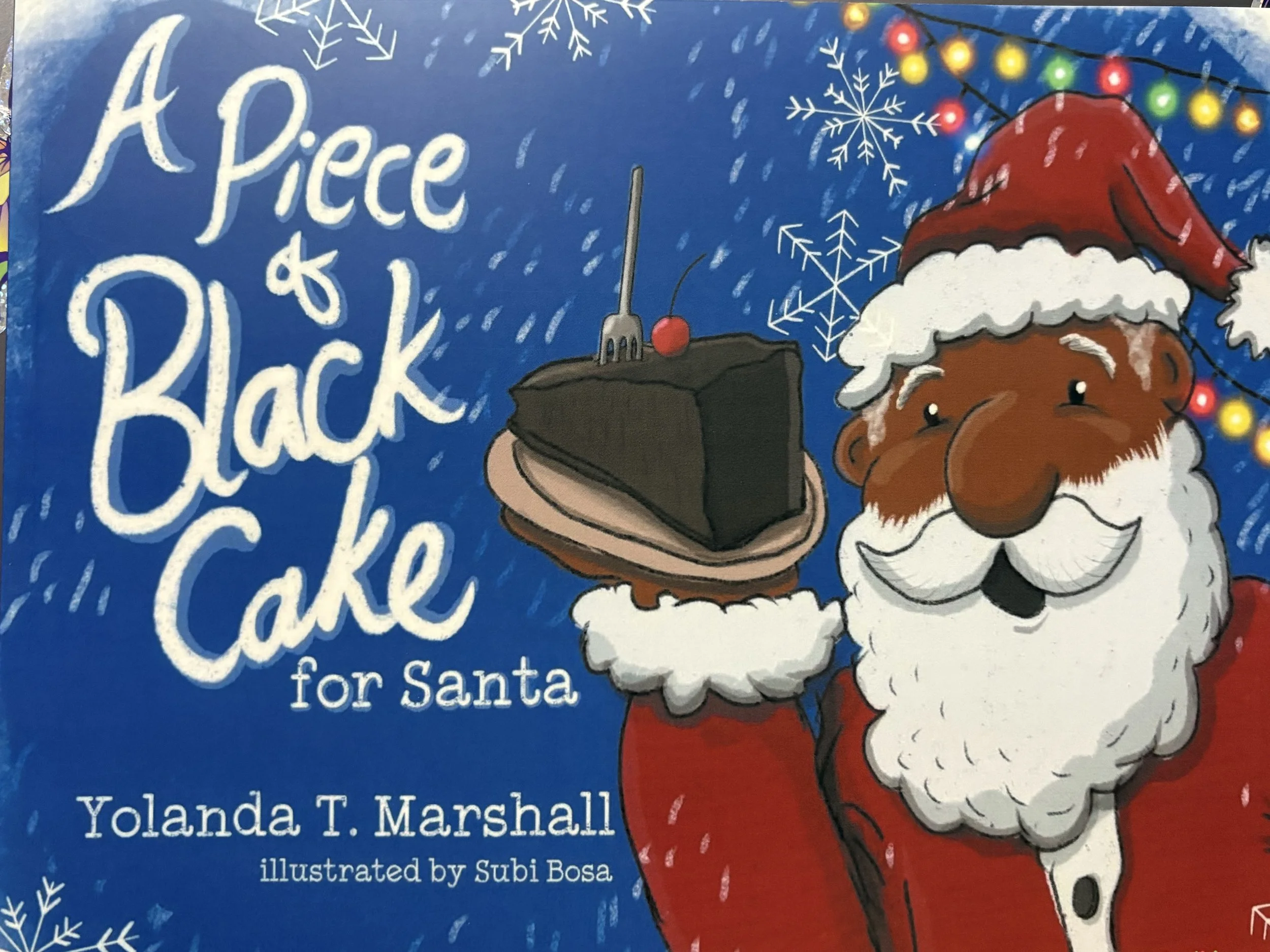 A Piece of Black Cake for Santa  - Yolanda T. Marshall