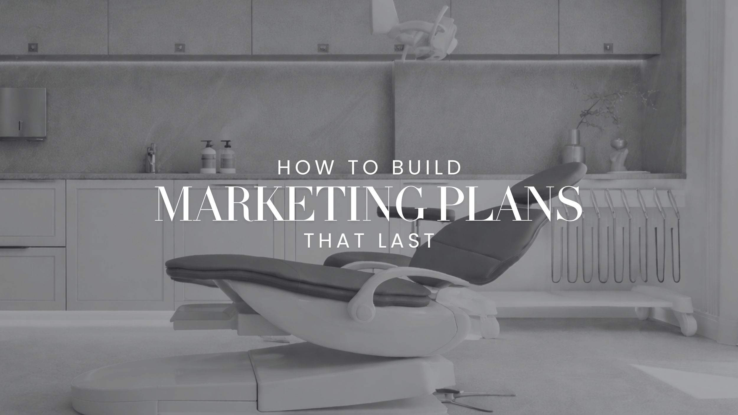 Why Most Dental Marketing Plans Fail by February and How to Build One That Lasts